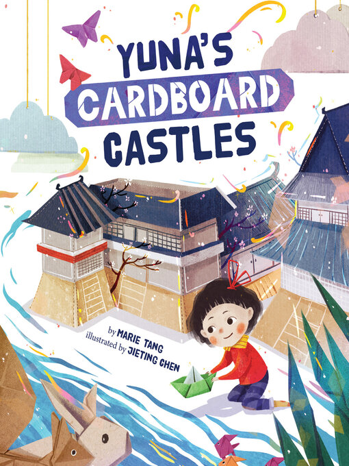 Title details for Yuna's Cardboard Castles by Marie Tang - Available